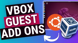 VirtualBox Guest Additions for Ubuntu Linux (Beginners Guide)