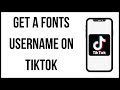 How To Get A Font Username On Tiktok (2024)