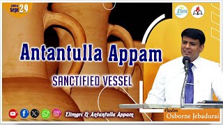 Antantulla Appam - English | 29  - September - 2024 | Daily Devotion - Pr. Osborne Jebadurai