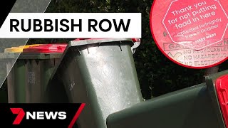 Growing stink over garbage collection changes | 7 News Australia