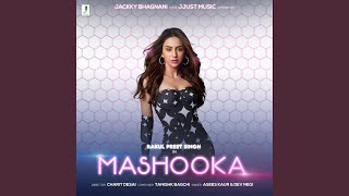 Mashooka (feat. Rakul Preet Singh)