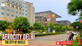 New India - Aerocity | The Smart City of Modern Delhi - City of Hotels and Entertainment