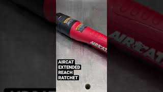 AIRCAT Extended Reach Ratchet - 22”