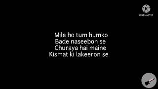 Mile ho tum humko song lyrics | Neha kakkar | Tony Kakkar | Melodius lyrics