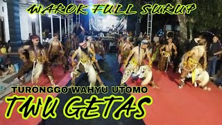 TWU GETAS. TURONGHO WAHYU UTOMO live manggong getas singorojo