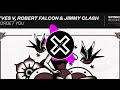 Yves V, Robert Falcon & Jimmy Clash -  Forget You