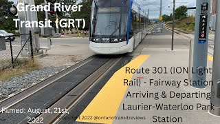 Grand River Transit (GRT) / 301 Arriving \u0026 Departing Laurier-Waterloo Park Station