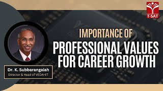 Importance of Professional Values for career growth | Dr. K. Subbarangaiah, Director \u0026 Head of VEDA