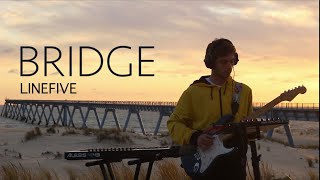 LineFive - Brigde - live @PontduWharf