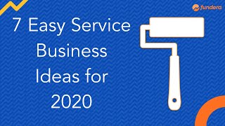 7 Easy Service Business Ideas for 2020