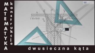 Matematyka - Konstruowanie dwusiecznej kąta