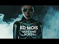 ED MOIS - SKIN AND BONES (Club Mix 2024) 🕴️🎚️🎧🎶🎛️