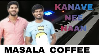 Kanave nee naan piano cover | Keyboard | Kannum Kannum kollaiadithal | Dulquer salman | Rakshan |