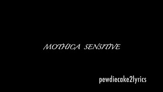 MOTHICA Sensitive (lyrics)