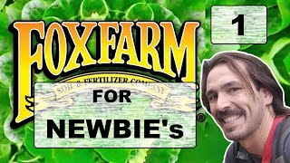 Fox Farm For Newbies - \