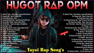 Yayoi Rap Song's and King Badjer, Soldierz RNBap Song's - Best HUGOT Rap SONG'S Trending 2021