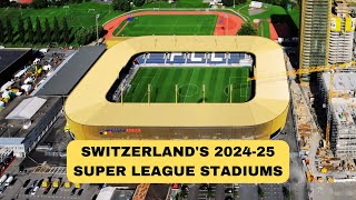 Mind-Blowing Swiss Super League Stadiums of 2024–25!