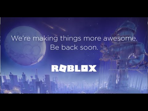 We Are Making Things More Awesome Be Back Soon (ROBLOX) - YouTube