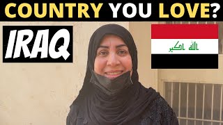 Which Country Do You LOVE The Most? | IRAQ