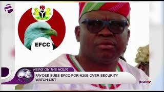 Fayose Sues EFCC For N20B Over Security Watch List