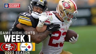 San Francisco 49ers vs. Pittsburgh Steelers Game Highlights | NFL 2023 Week 1