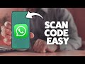 How To Scan A Code On WhatsApp 2025 (iPhone & Android)