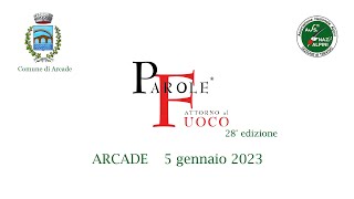 Parole attorno al fuoco - 2023 ARCADE 5 gennaio 2023