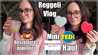 Reggeli beszélgetős VLOG*Mini Tedi \u0026 Rossmann Haul*Serdült Klaudia