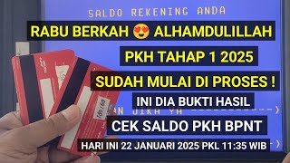 ALHAMDULILLAH 😍 PKH TAHAP 1 2025 SUDAH MULAI DI PROSES | INI DIA BUKTI HASIL CEK SALDO PKH HARI INI