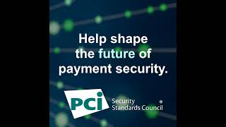 How to Participate in the PCI Security Standards Council