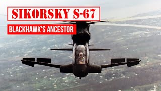 Sikorsky S-67: The Original Blackhawk