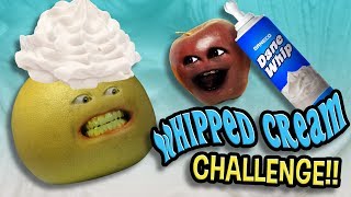 Annoying Orange - Whipped Cream Challenge!