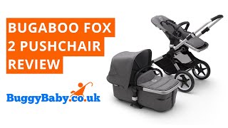 Bugaboo Fox 2 Pushchair Review | BuggyBaby Reviews