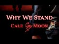 Cale Moon - Why We Stand (official audio)
