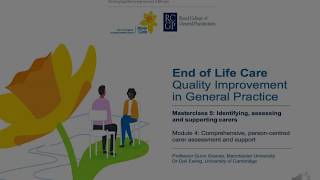 End of Life Care - Module 4: Comprehensive, person-centred carer assessment and support