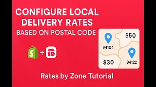 How to Set Local Delivery Rates by Postal Codes