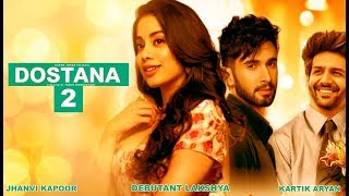 Dostana 2 : Official Trailer | Kartik Aryan | Jahnvi kapoor | Lakshya Lalwani | Interesting Facts