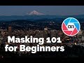 Masking 101 for Beginners