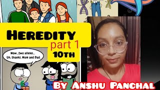 Heredity part 1 (10th)  class by Anshu panchal