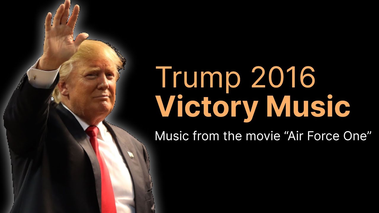 President Donald Trump Victory Music #Trump - YouTube