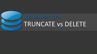The Difference Between Truncate And Delete In SQL Server