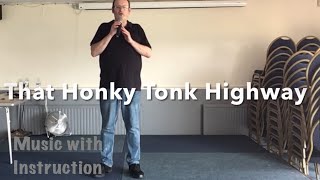 ABSOLUTE BEGINNER LINE DANCE LESSON 38 - That Honky Tonk Highway - Part 2 - Music with instruction