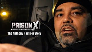 Prison X | The Anthony Ramirez Story