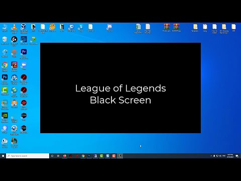 How To Fix League of Legends Black Screen in Windows 10