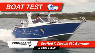 Tested | Formosa Sea Rod X 580 Bowider with Yamaha F150