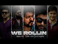 We Rollin Ft. South Indian Actors | South Indian Actors edit | Blade Edits