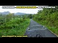 Perjalanan Ranah Minang, Piladang - Durian Gadang -  Batu Hampar, Roadtrip, Keliling Sumbar