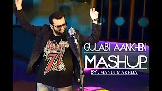 Gulabi Aankhen Jo Teri Dekhi Mashup | Gulabi Aankhen Jo Teri Dekhi Cover | Manuj Makhija | Mohd Rafi