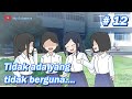 #12 Tidak ada yang tidak berguna - MyExistence Animation || Animasi sekolah