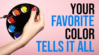 What Your Favorite Color Says About You | Color Personality Test